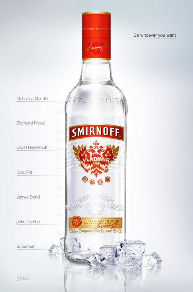 Smirnoff "Be whoever you want to be" ad Ad implying that the more you drink, the more awesome you become