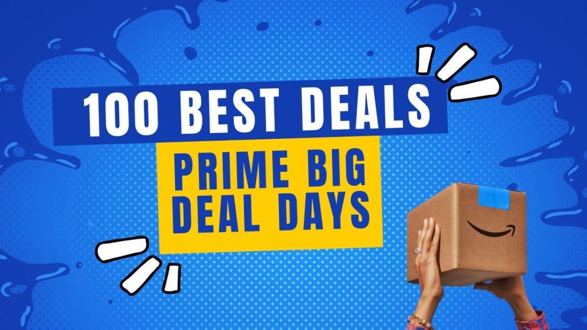 The Top 100 Early Deals for  Prime Big Deal Days  Prime Day -  22 Words