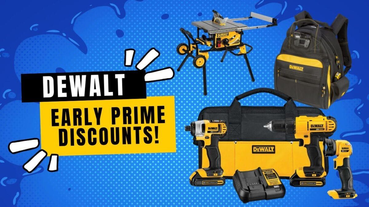 Be Tool Savvy: DEWALT's Pre-Prime Day Sale is On!  Prime Day